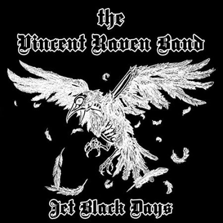 The Vincent Raven Band - Jet Black Days. 2021 (CD)